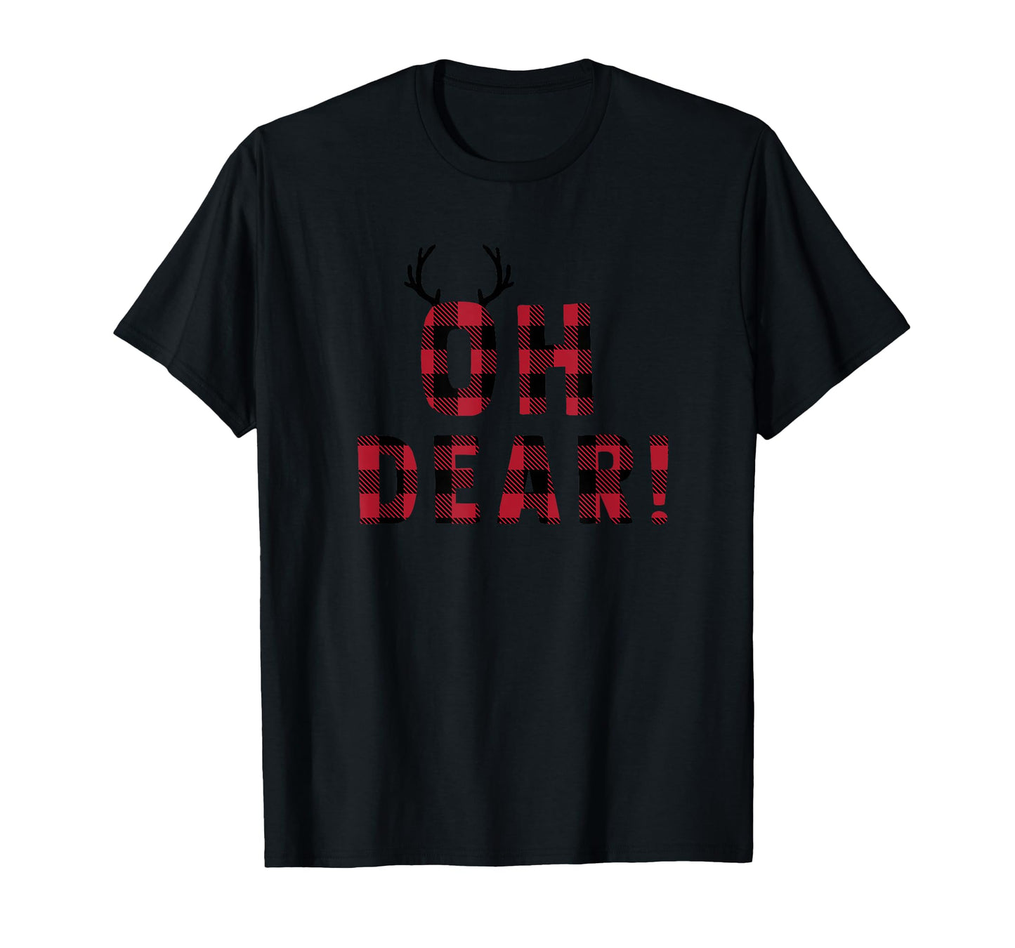FUNNY ATTITUDE Oh Dear! winter buffalo plaid with deer gift T-Shirt