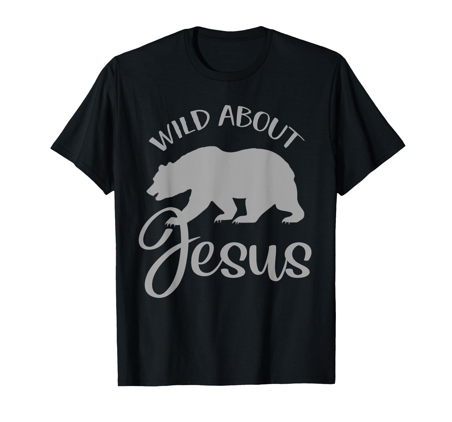 Wild About Jesus Shirt VBS Christian Religious Gift Bear T-Shirt
