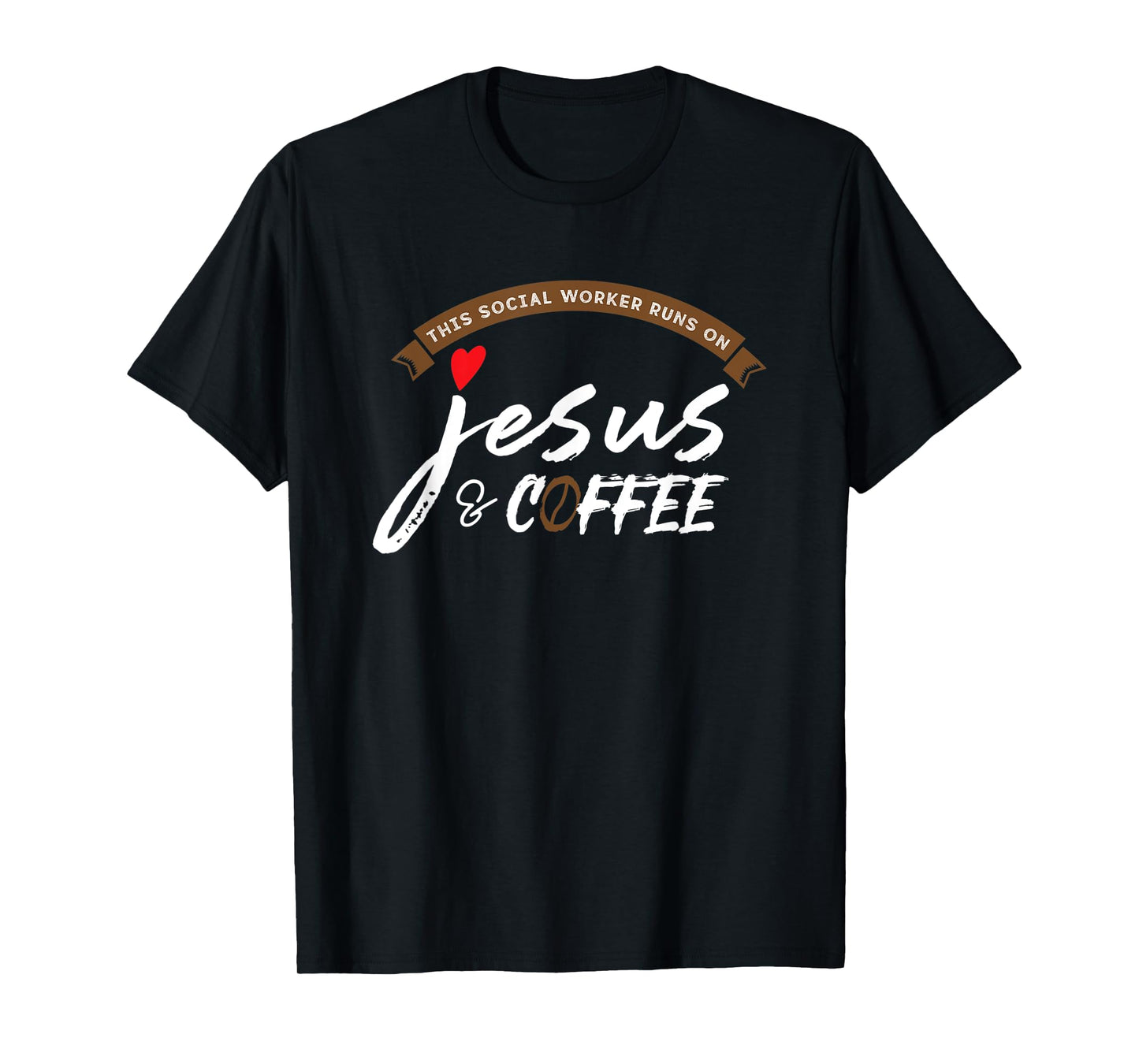 This Social Worker Runs On Jesus and Coffee T-Shirt