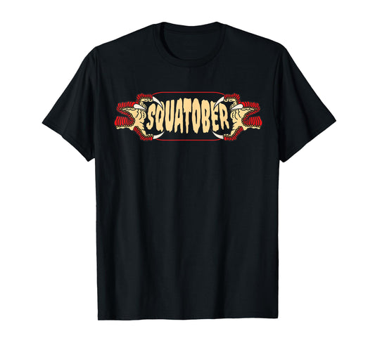 SQUATOBER OCTOBER SQUAT CHALLENGE MONTH T-Shirt