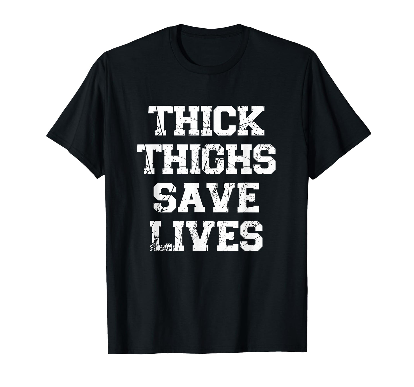 Thick Thighs Save Lives Women Workout Fitness Cute T-Shirt