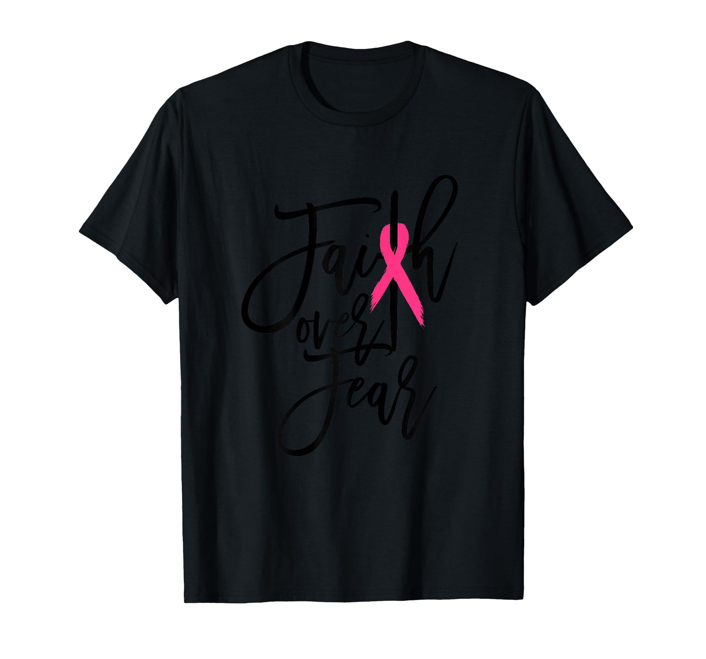 Faith Over Fear Cross Breast Cancer Awareness Christian T-Shirt
