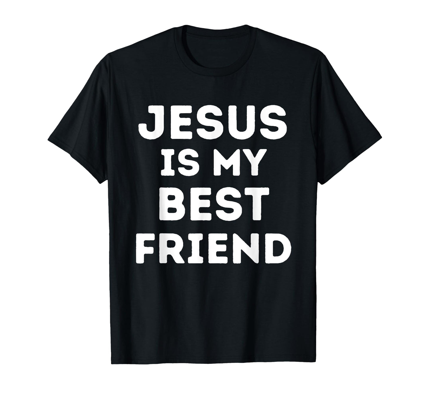 Jesus is My Best Friend Christian Faith Church God Believer T-Shirt