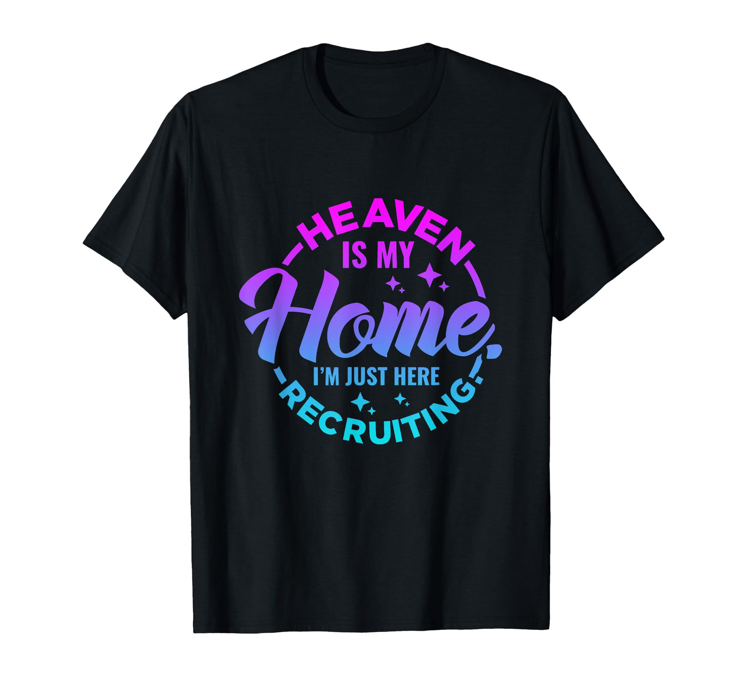 Heaven Is My Home Christian Religious Jesus T-Shirt
