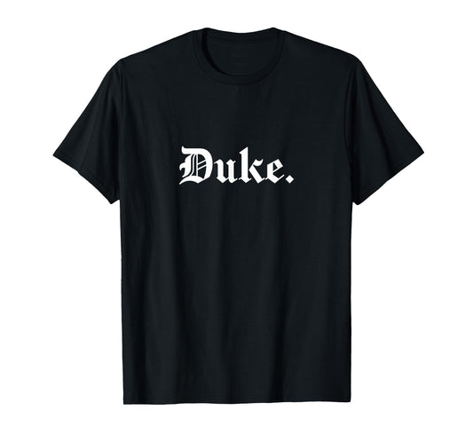 Duke | Royal Word Design for Goths & Emos T-Shirt