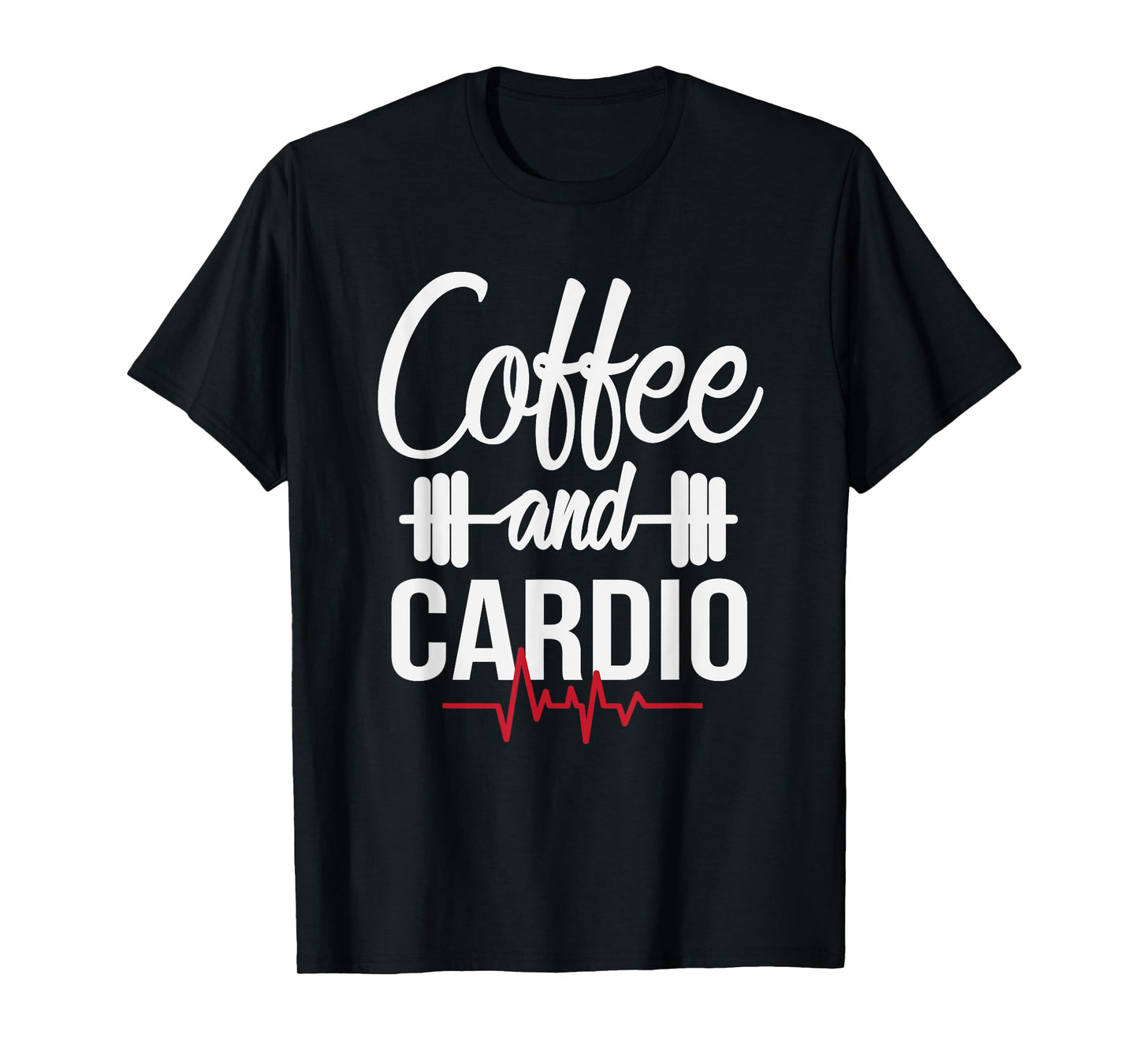 Coffee and Cardio Lover Workout Enthusiast Christmas Gift T-Shirt