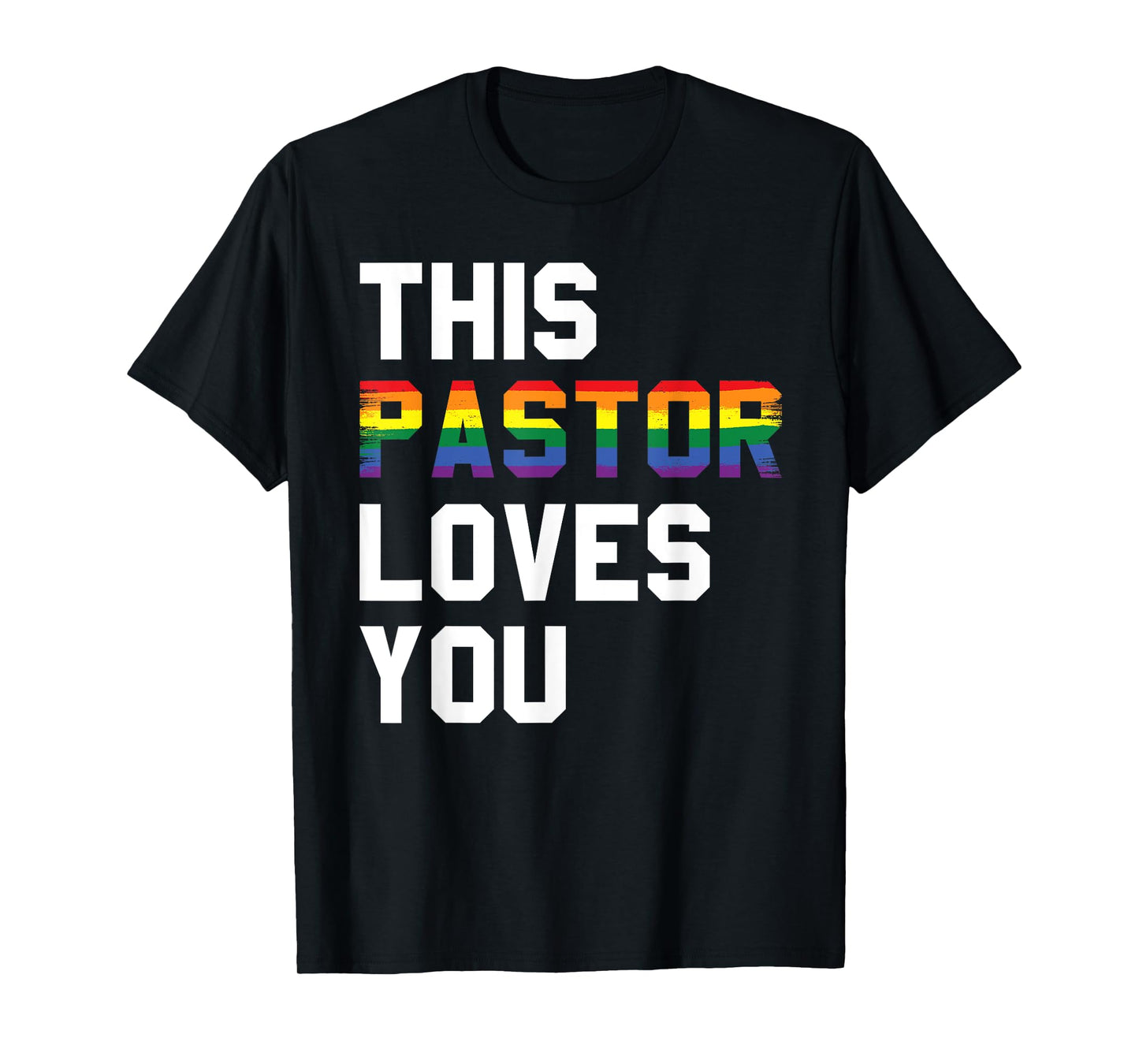 This pastor loves you gay lesbians T-Shirt