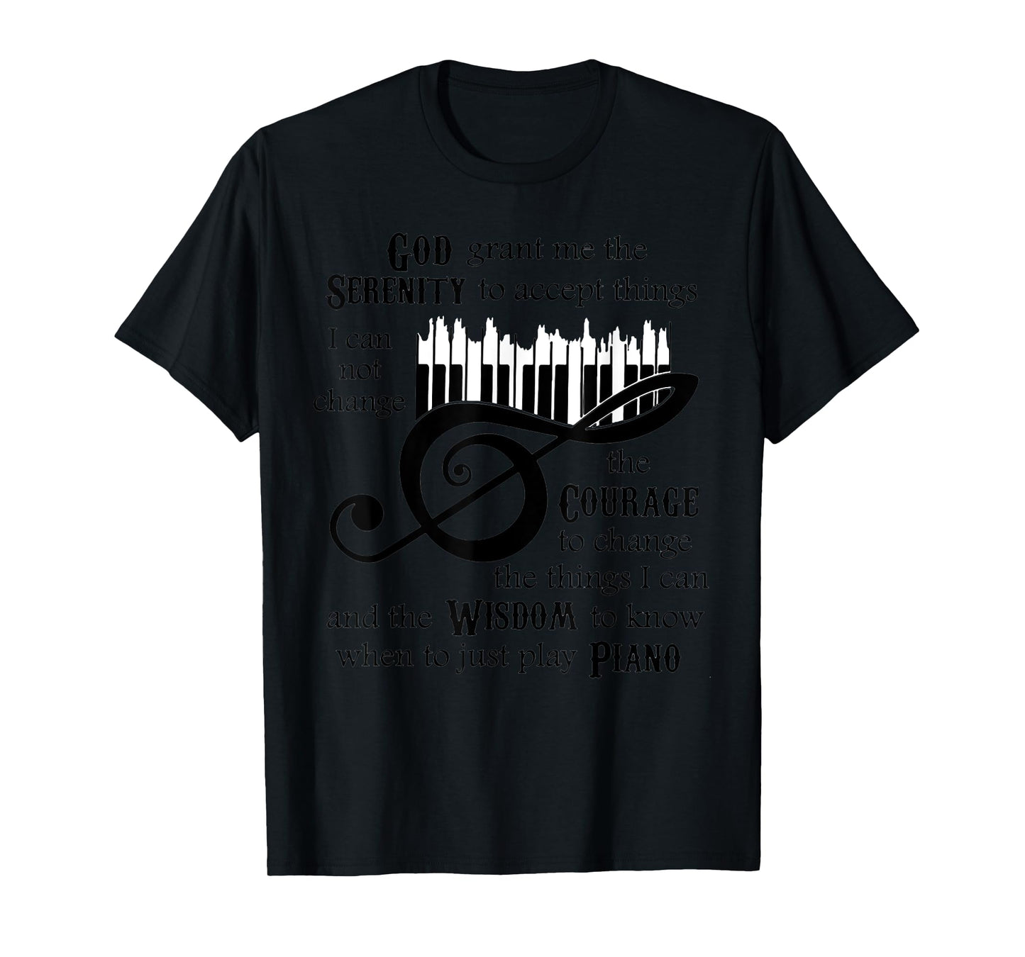 God Serenity Grant Me The To Ccept Things Piano T-Shirt
