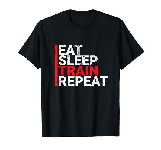 Eat Sleep Train Repeat T-Shirt