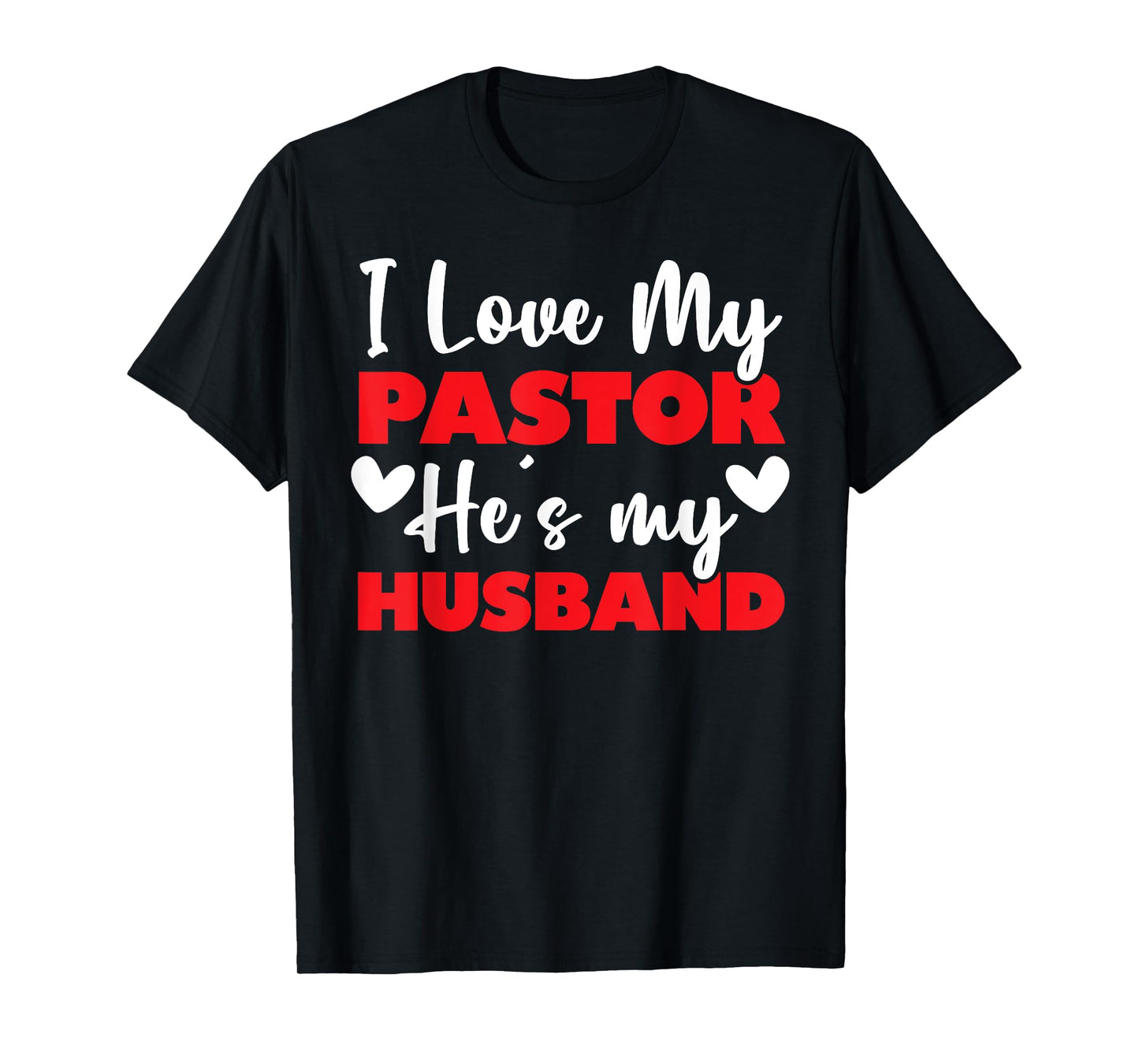 I Love My Pastor Husband T-Shirt