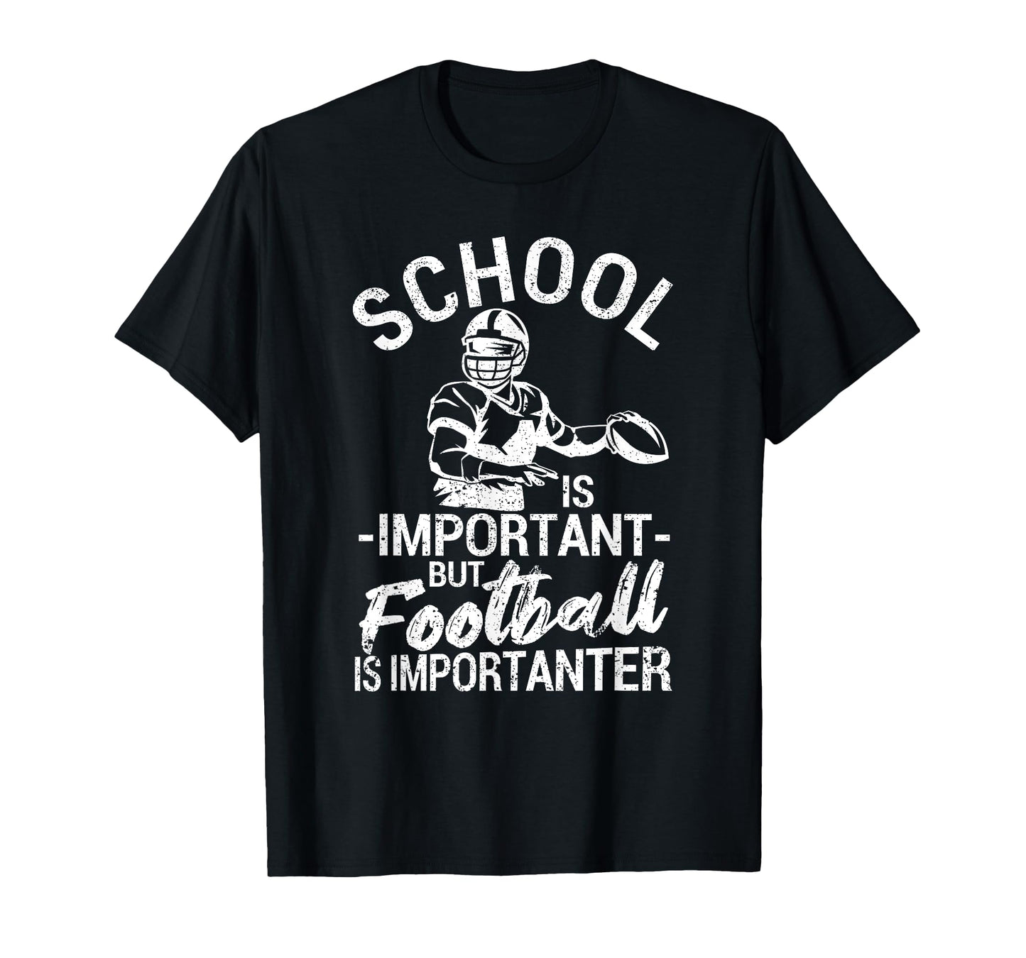 School Is Important But Football Is Importanter Funny T-Shirt
