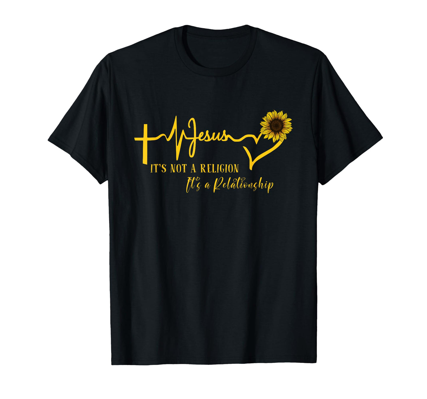 Jesus It's not Religion It's a Relationship Sunflower Christ T-Shirt