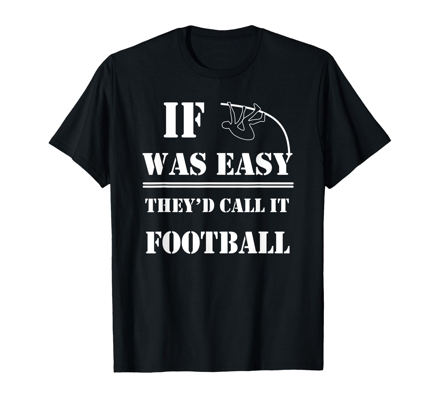 Pole Vault Quote | Funny Gift Athlete Coach | T-Shirt