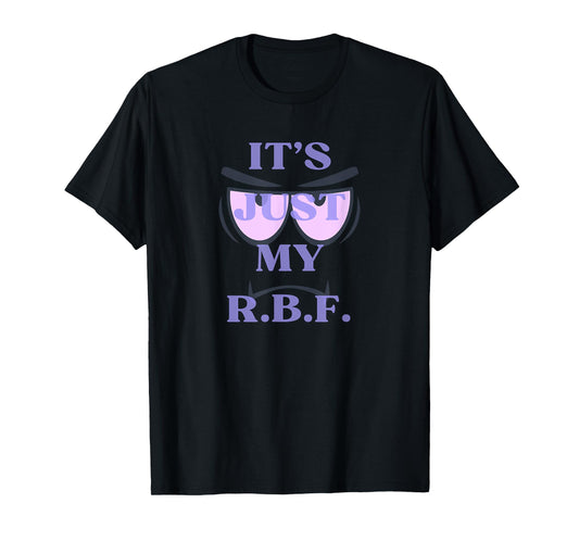 Mens Gym Pump Cover It's Just My RBF Resting Face T-Shirt
