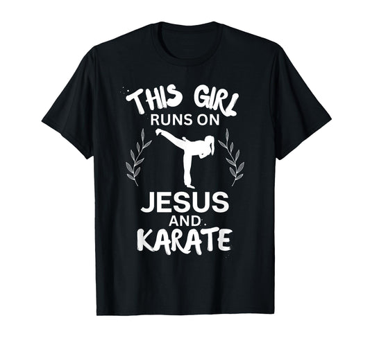 This Girl Runs On Jesus And Karate Christian Karate Lover T-Shirt