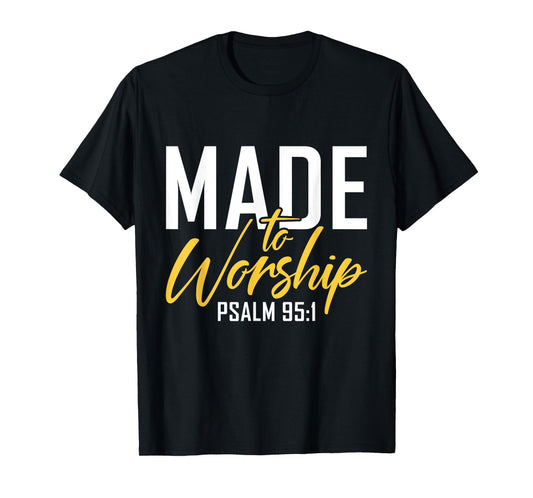 Made To Worship Designs By ShirtZilla Unisex-Adults Worship Shirt Men & Women God T-Shirt Black Small Letter Print Crew Neck Classic Fit T-Shirt