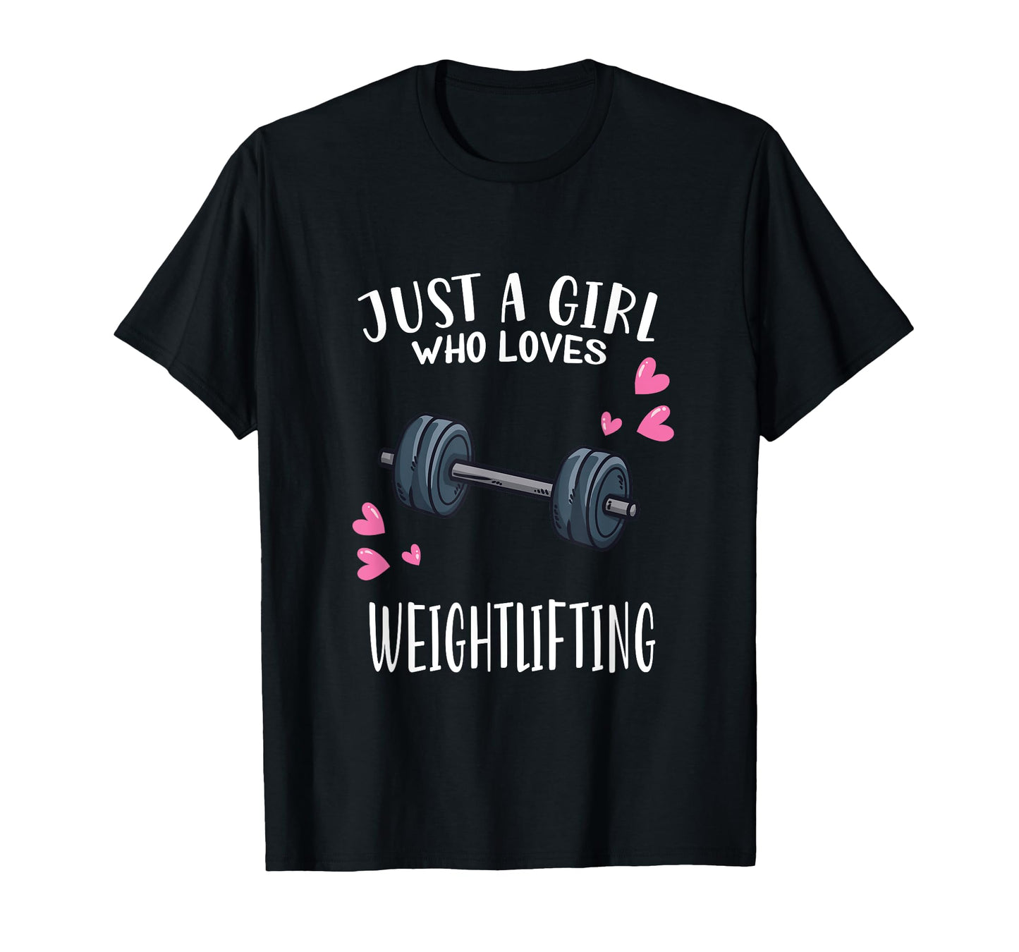 Workout Fitness Lover Just A Girl Who Loves Weightlifting T-Shirt