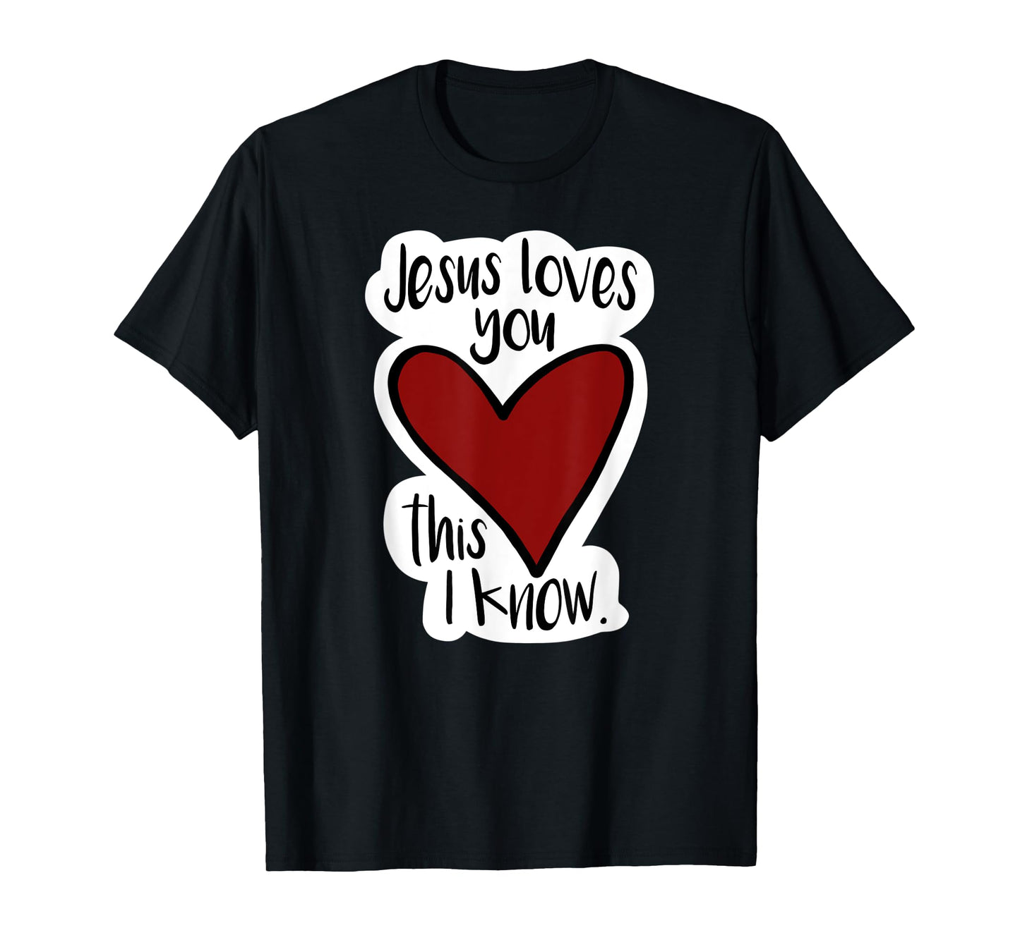 Jesus Love You This I Know! Bright, fun, bold, Christian T-Shirt