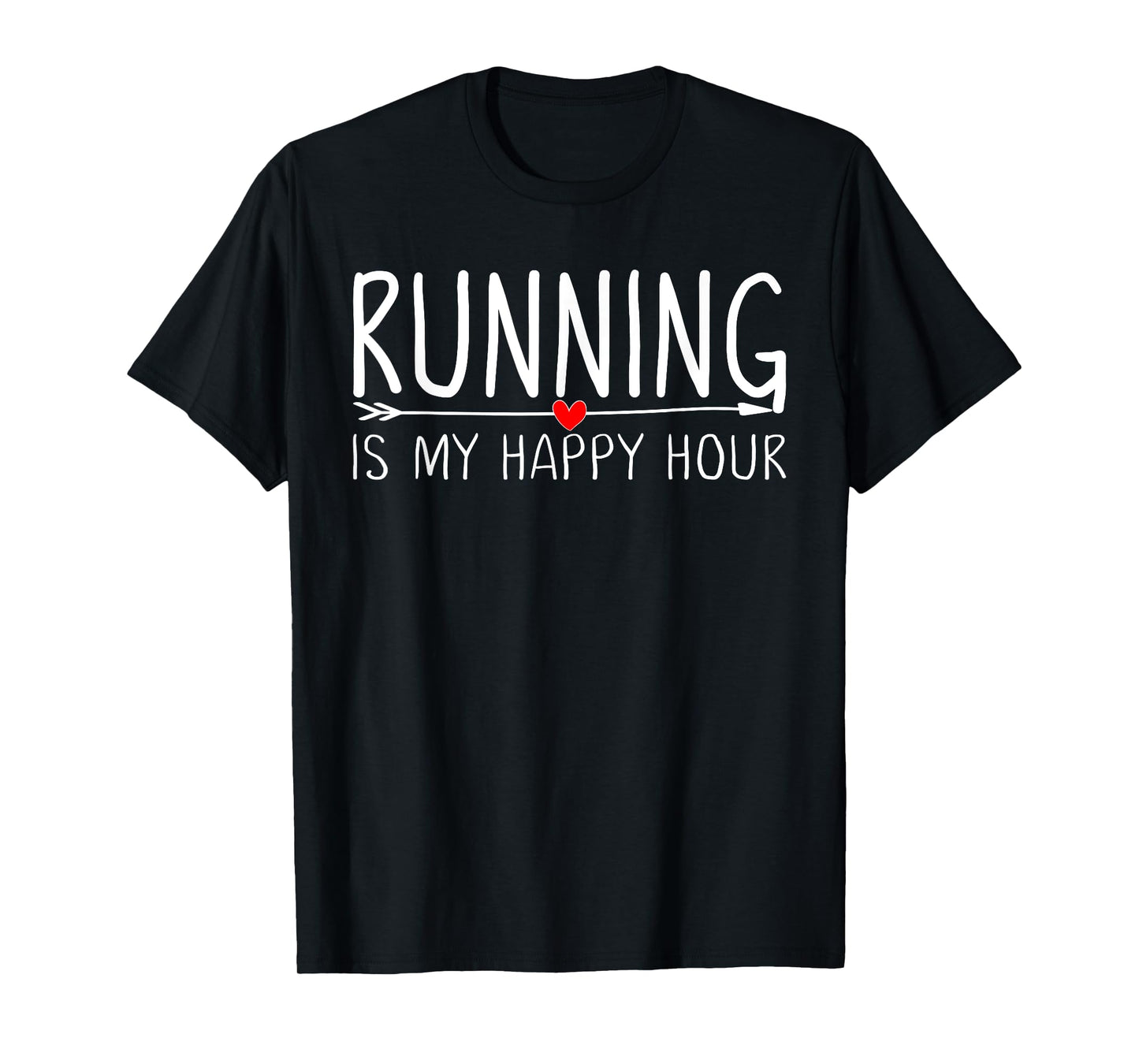 Running Is My Happy Hour T-shirt Womens Funny Running Shirts T-Shirt