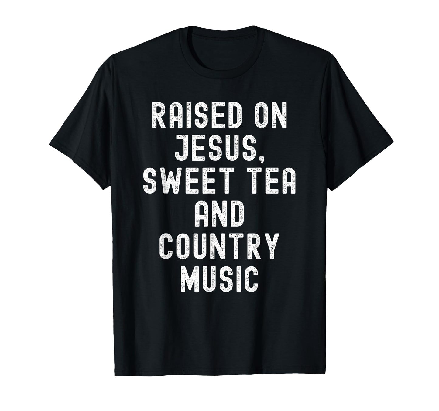 Raised On Jesus Sweet Tea And Country Music retro vintage T-Shirt