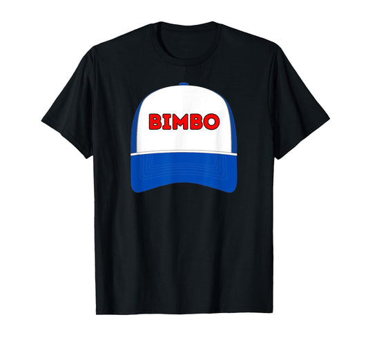 Bimbo - funny trucker hat design for men and women T-Shirt
