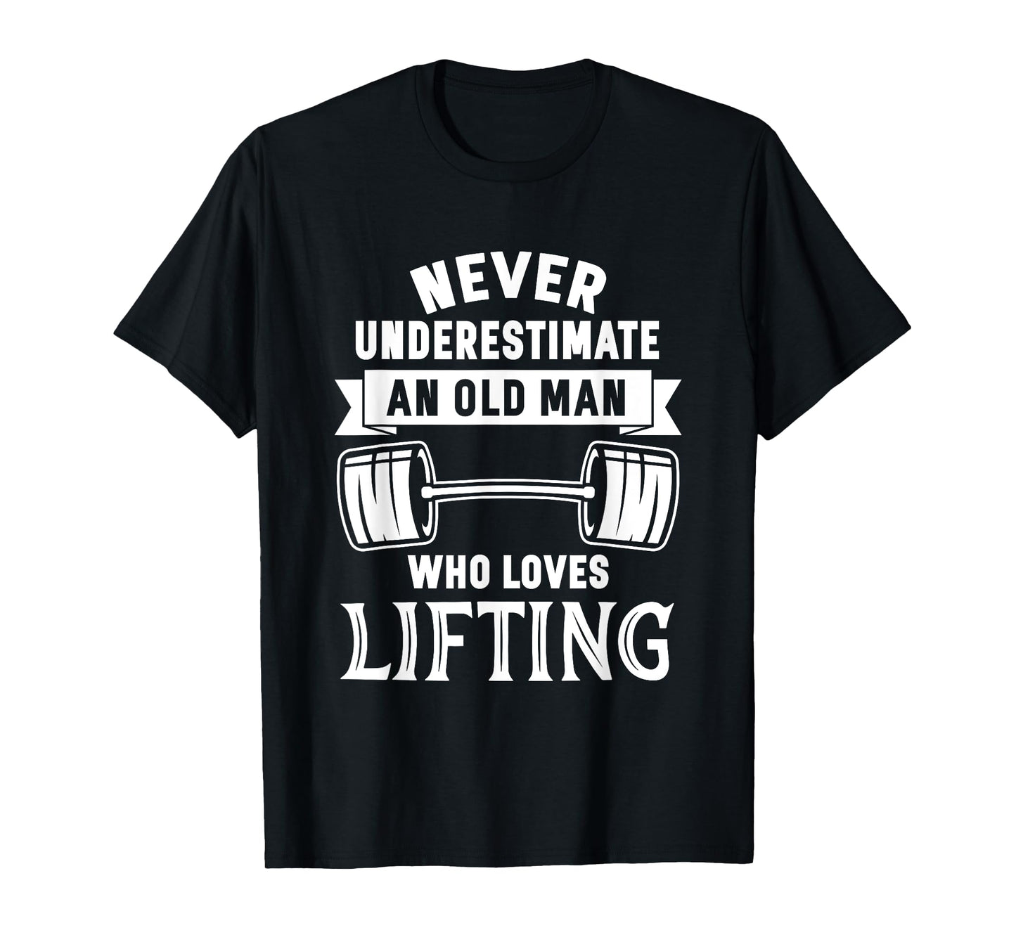 Old Man Weightlifting Funny Birthday Workout Gym T-Shirt T-Shirt