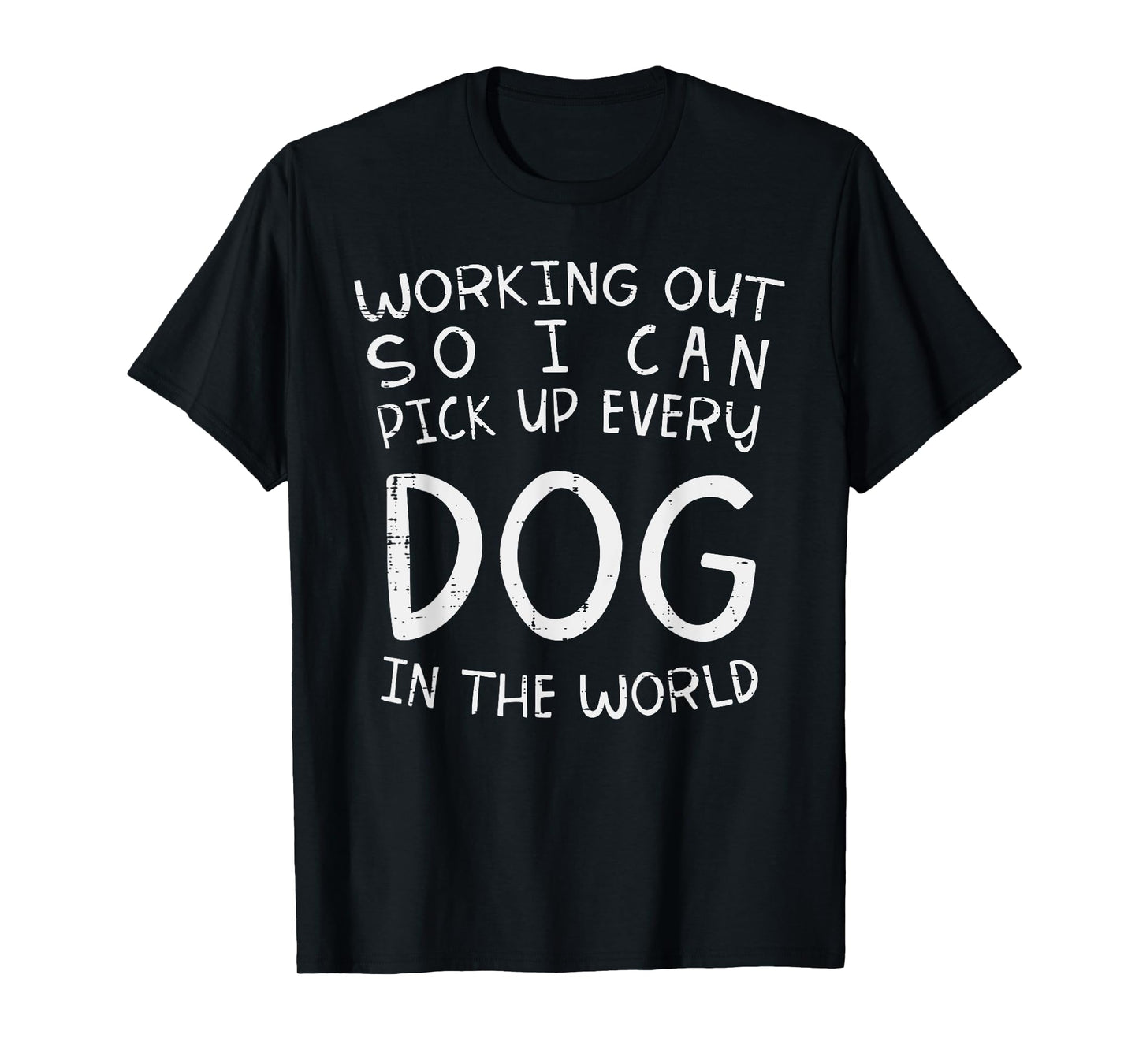BoredKoalas Working Out Pick Up Every Dog Funny Gym Workout Fitness T-Shirt