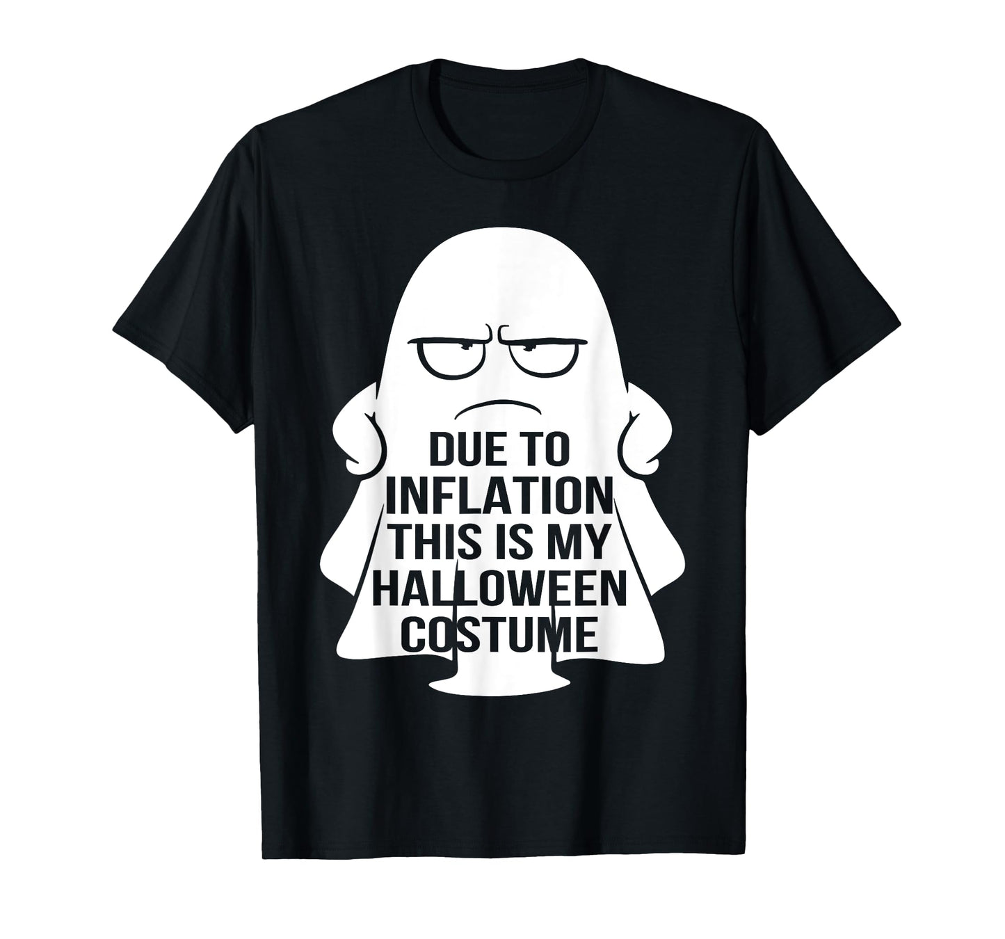 Due to Inflation this is my Halloween Costume T-Shirt