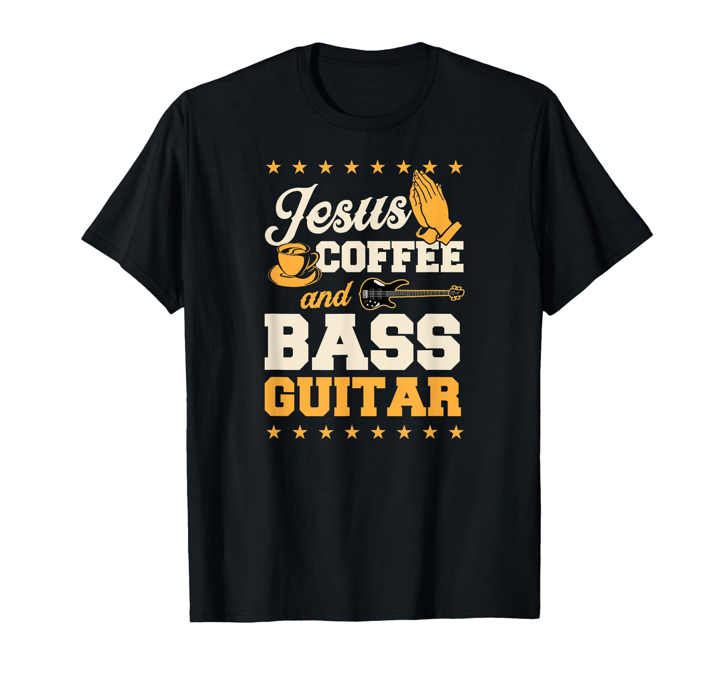 Jesus Coffee And Bass Guitar Christian Bass Guitar Player T-Shirt