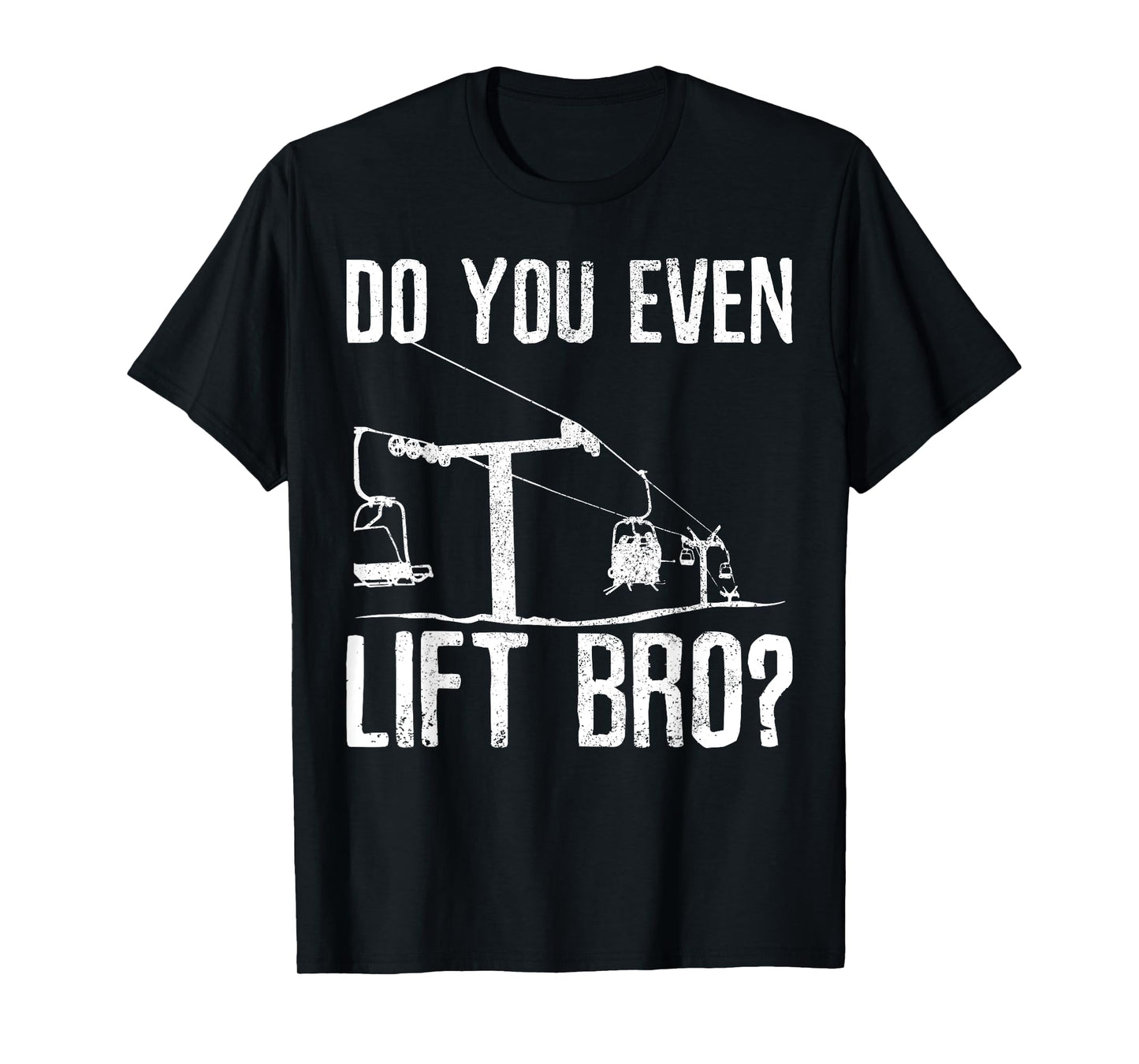 Ski Snowboard - Ski Lift Saying Funny Skier Gift T-Shirt