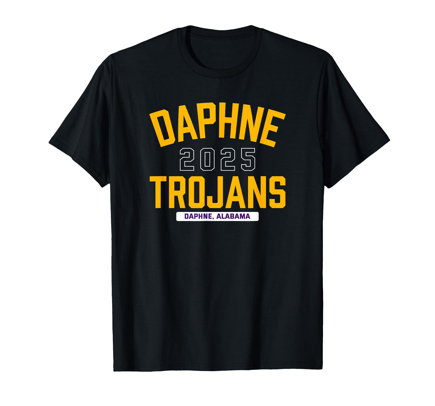Daphne Trojans Daphne, Alabama 2025 T-Shirt