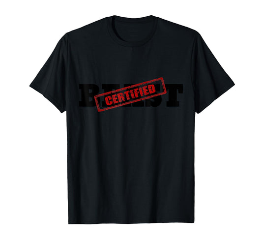 Certified BEAST Athletic Workout Fitness T-Shirt