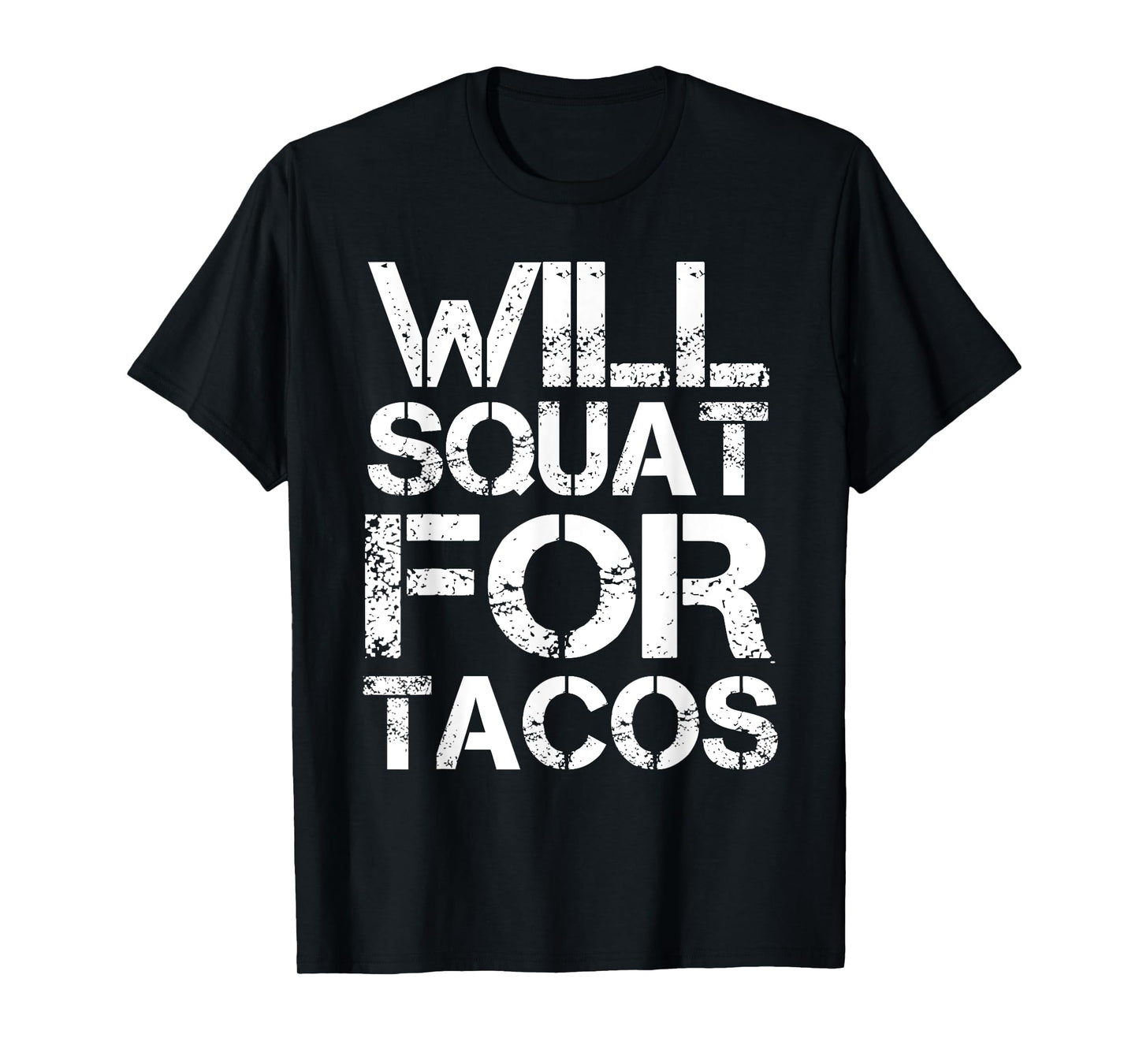 Cinco De Mayo Will Squat For Tacos Fitness Gym Workout Shirt T-Shirt
