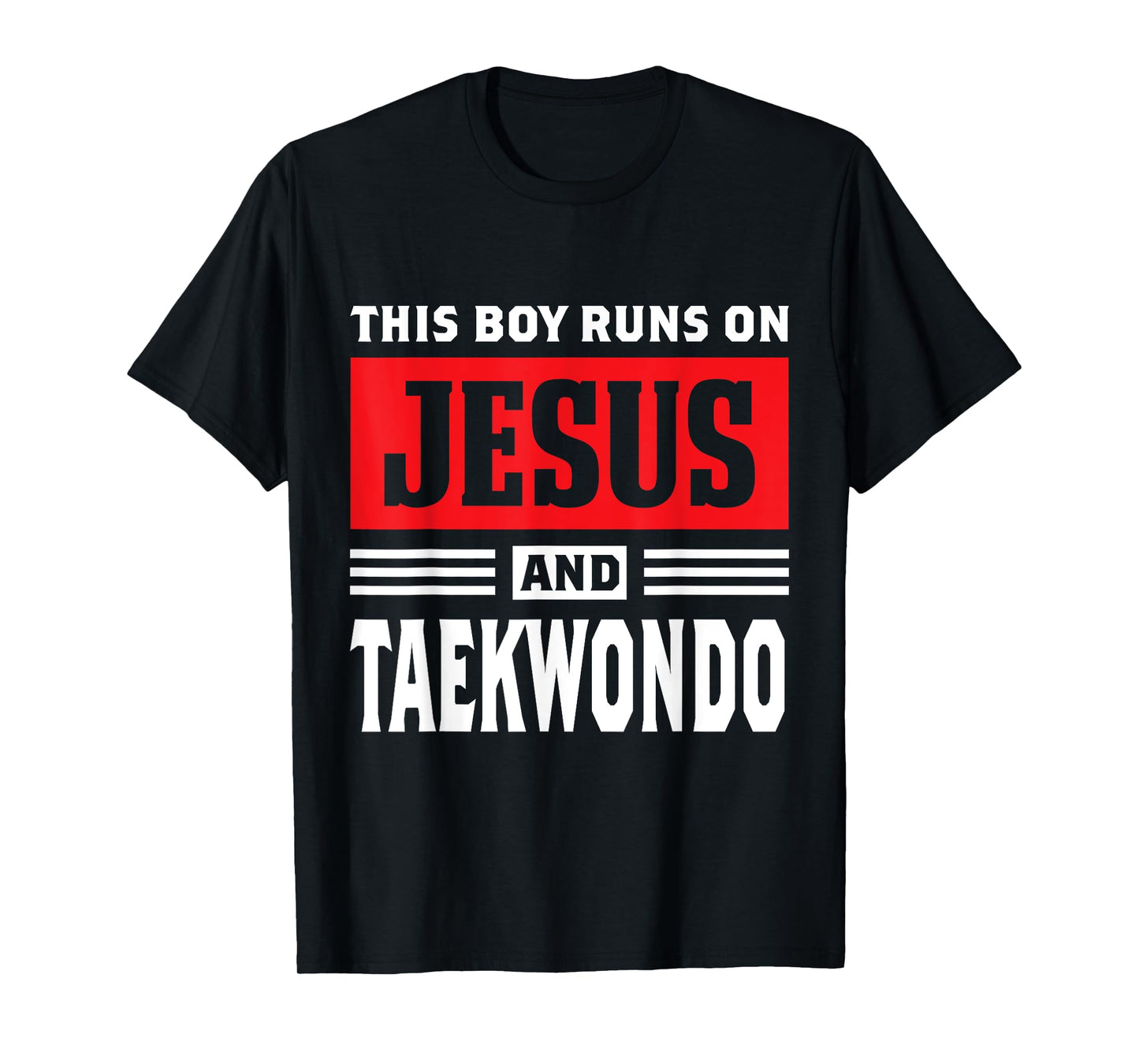This Boy Runs On Jesus And Taekwondo Christian Gift T-Shirt