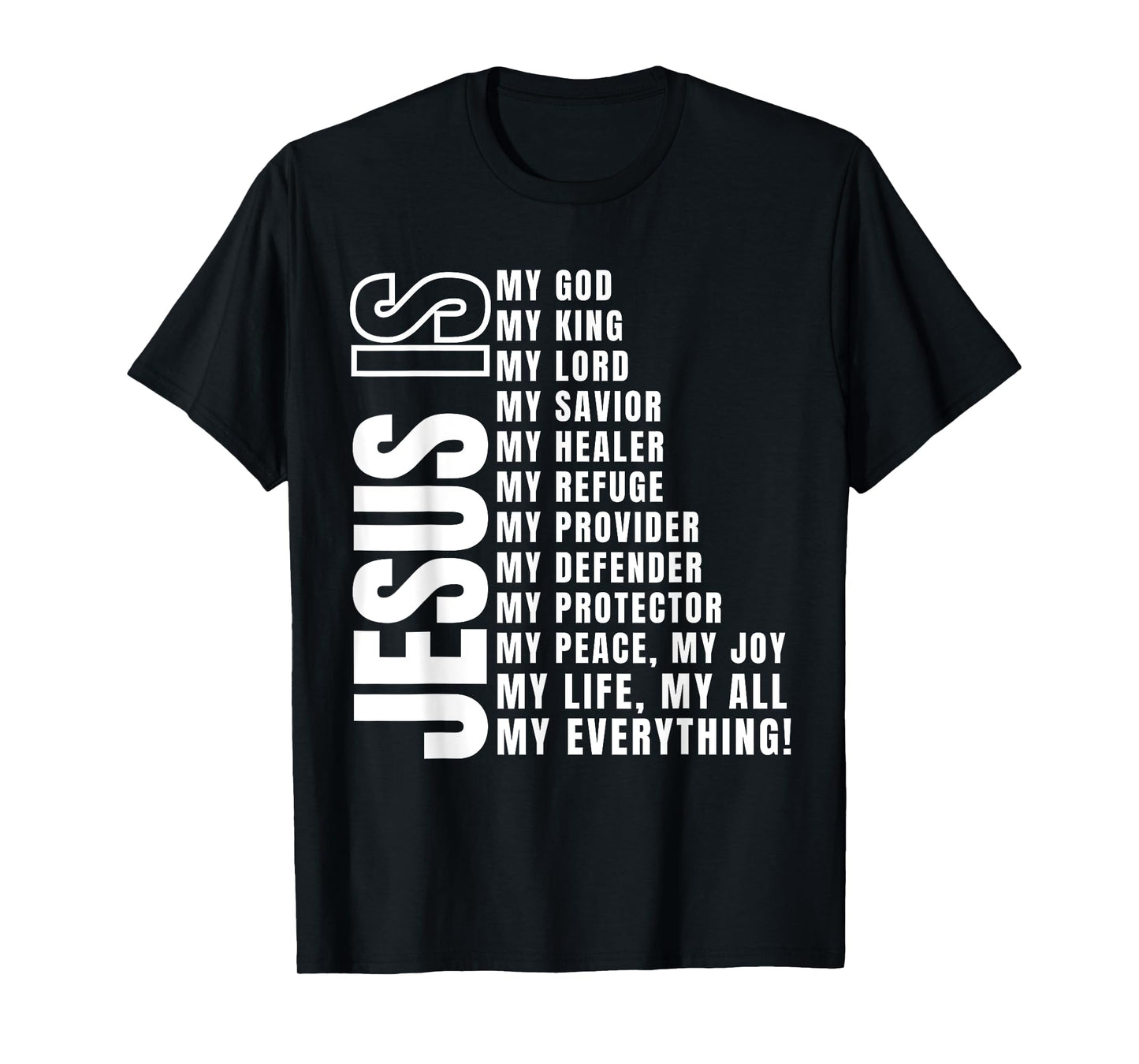 Jesus Is My All TShirt My Everything My God Lord Savior T-Shirt
