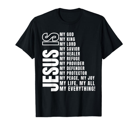 Jesus Is My All TShirt My Everything My God Lord Savior T-Shirt