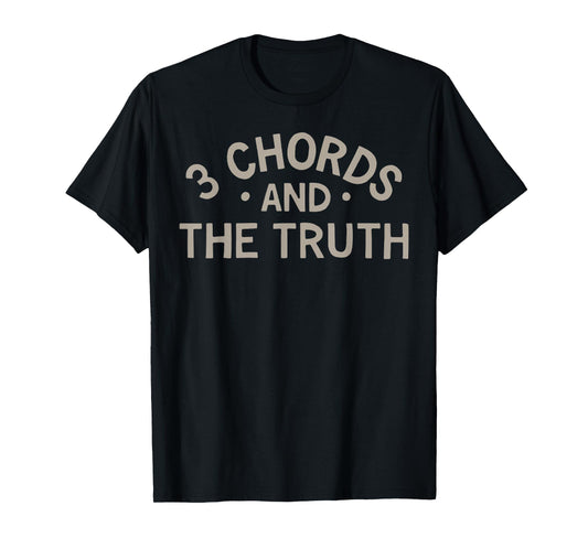 3 Chords And The Truth T-Shirt