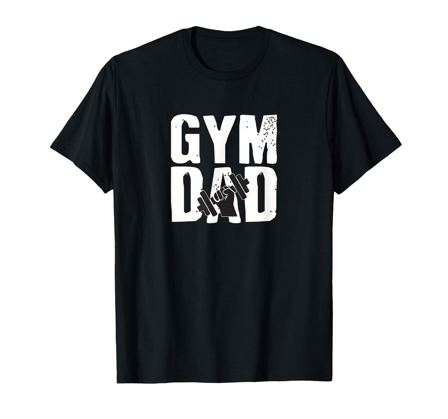 Gym DAD Fathers Day Gift Workout T-shirt T-Shirt