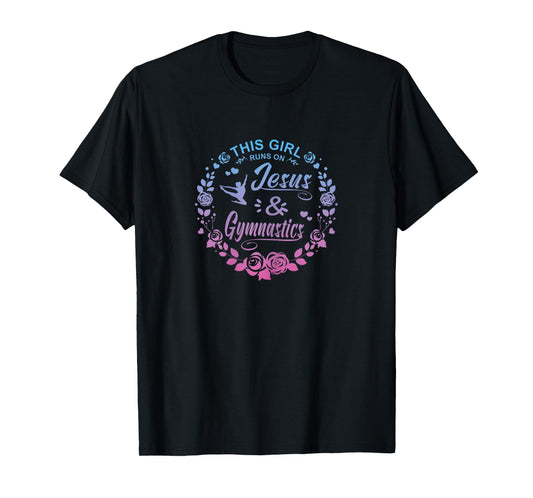 This Girl Runs On Jesus And Gymnastics Christian T-Shirt
