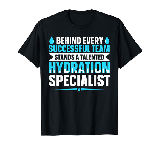 Team Manager Waterboy Quote for a Hydration Specialist T-Shirt