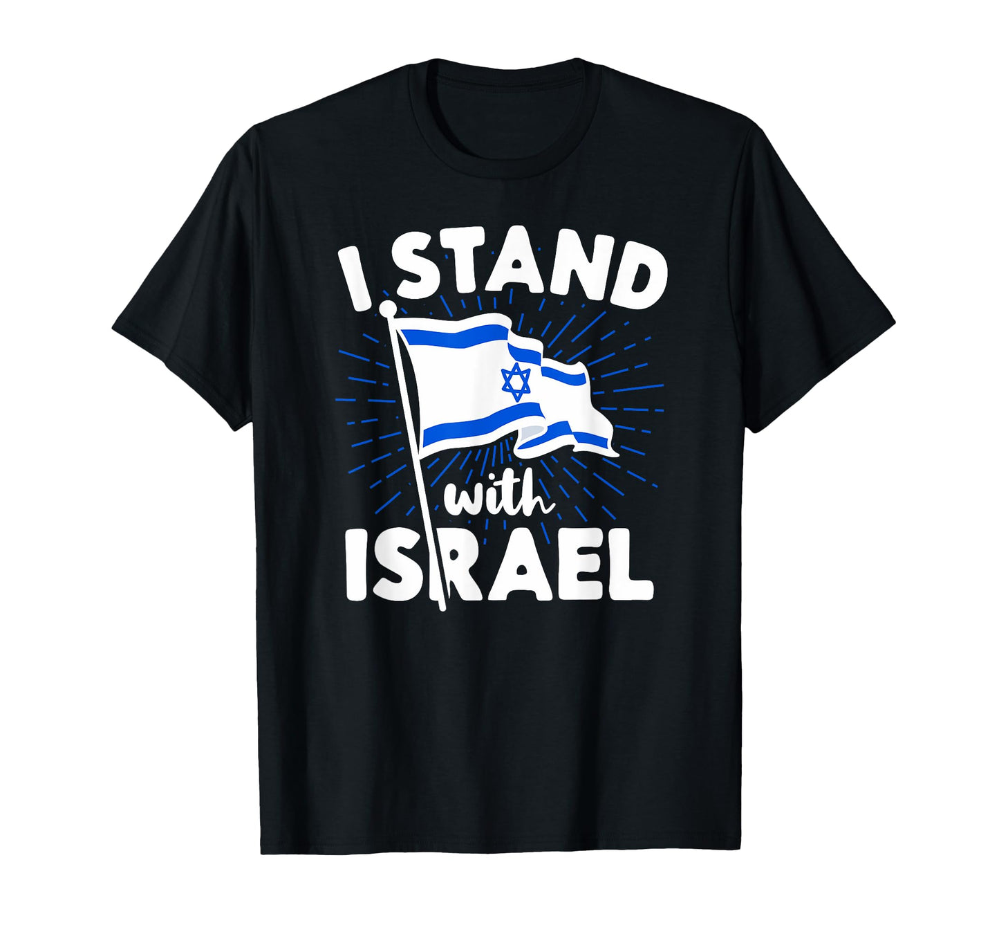I Stand With Israel Flag Jewish Freedom Solidarity Gift Idea T-Shirt