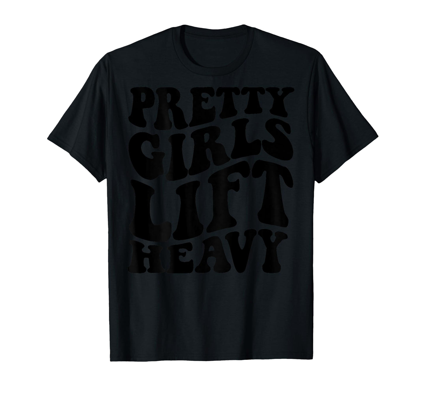 Pretty Girls Lift Heavy Funny Gym Lover Vintage Workout T-Shirt