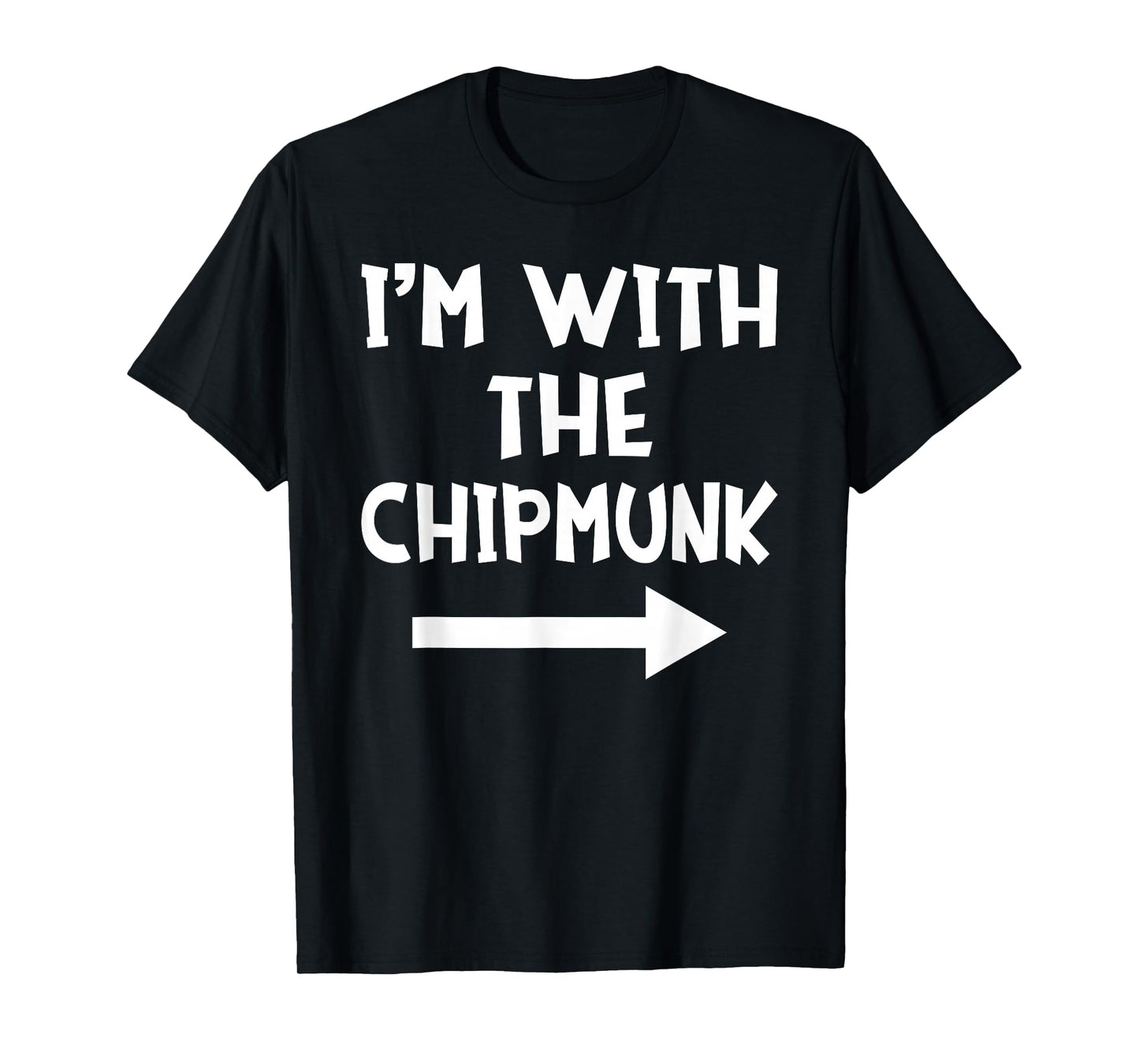 I'm With The Chipmunk Matching Couple Halloween Costume T-Shirt