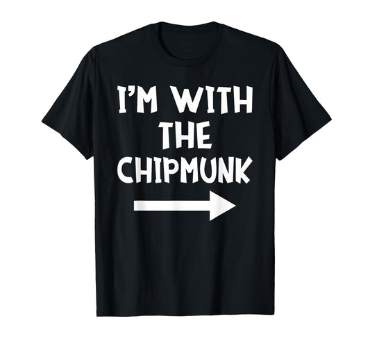 I'm With The Chipmunk Matching Couple Halloween Costume T-Shirt