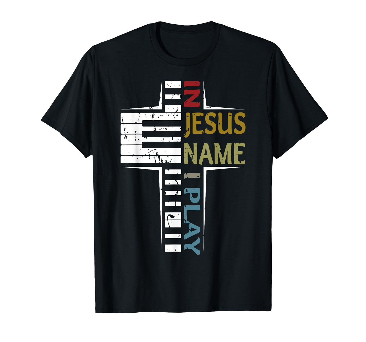 In Jesus Name I Play Piano Vintage Saying T-Shirt