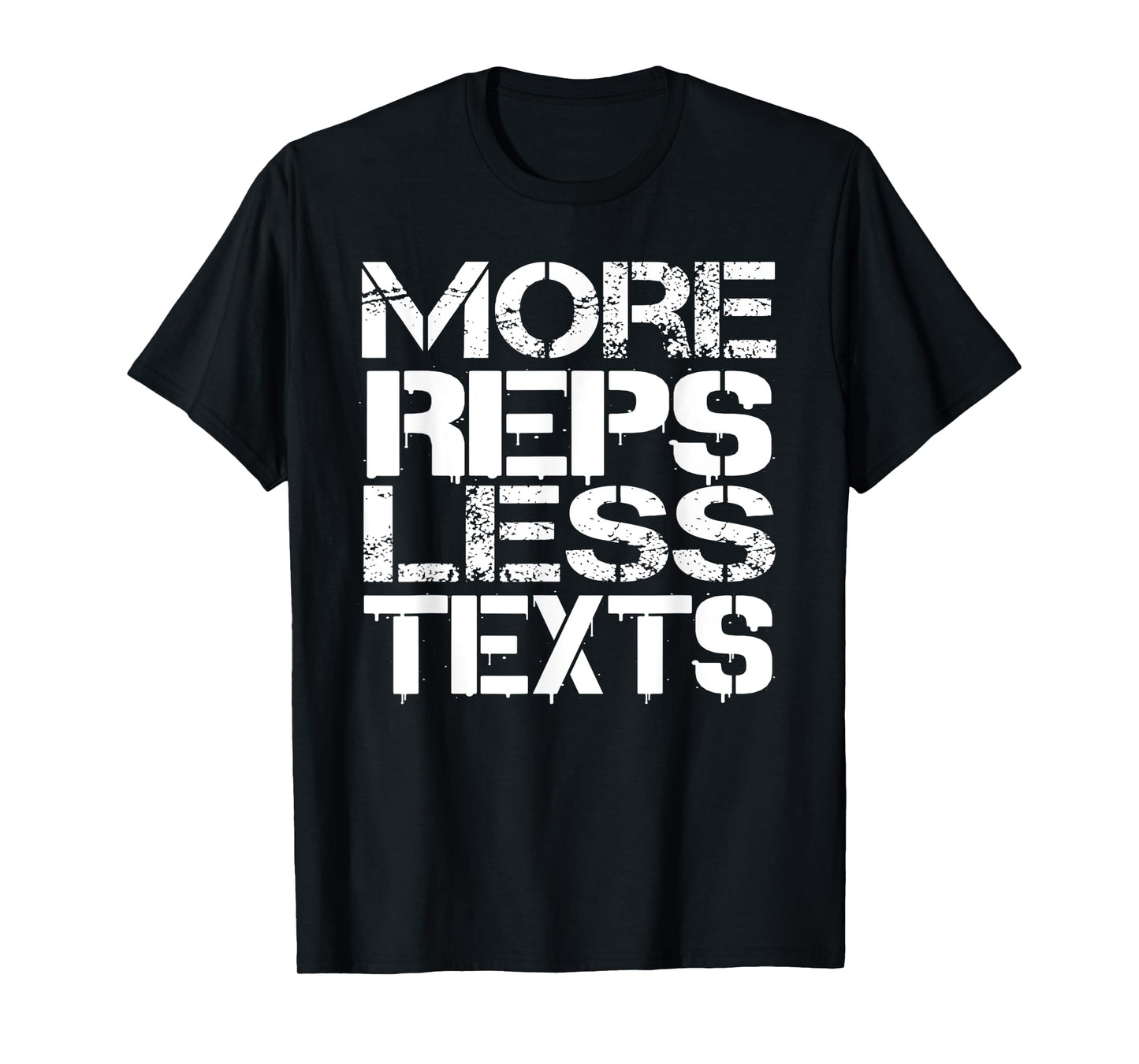 Reps Less Texts Weightlifting Bodybuilding Workout Gym Shirt