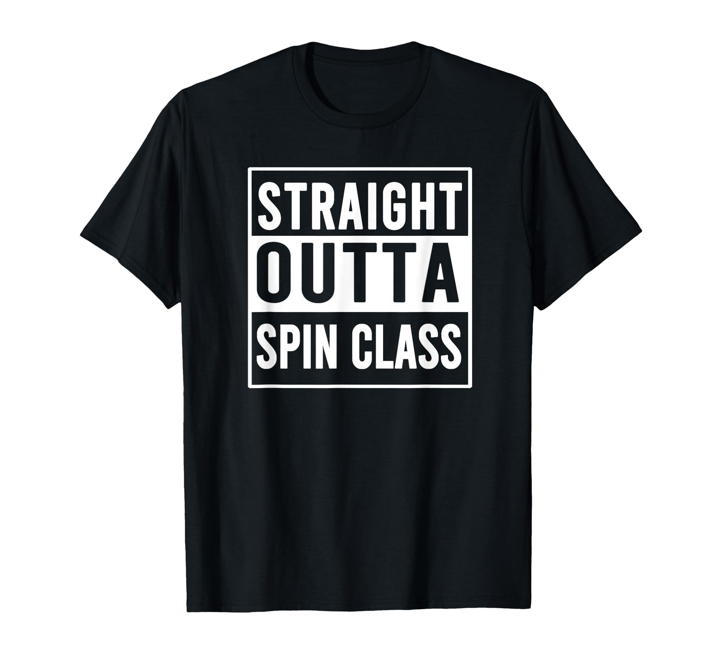 Straight Outta Spin Class Funny Gym Shirt Spin Class Gifts T-Shirt