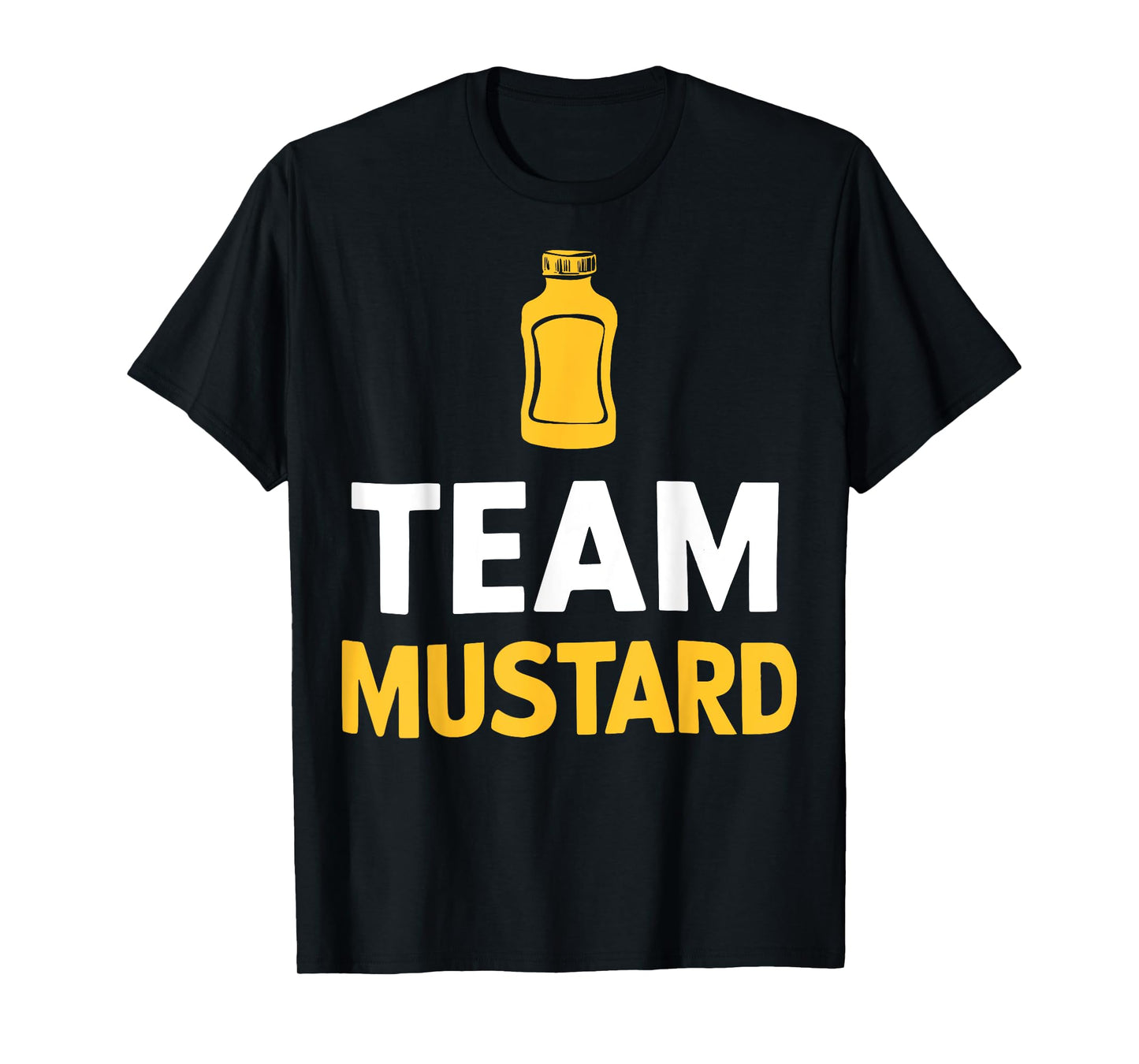 Mustard Yellow Mustard Team Mustard T-Shirt