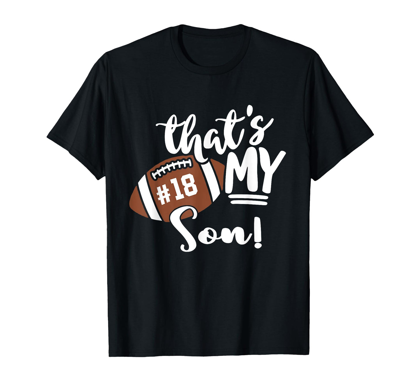 That's My Son Football 18 Jersey Number Vintage Mom Dad T-Shirt