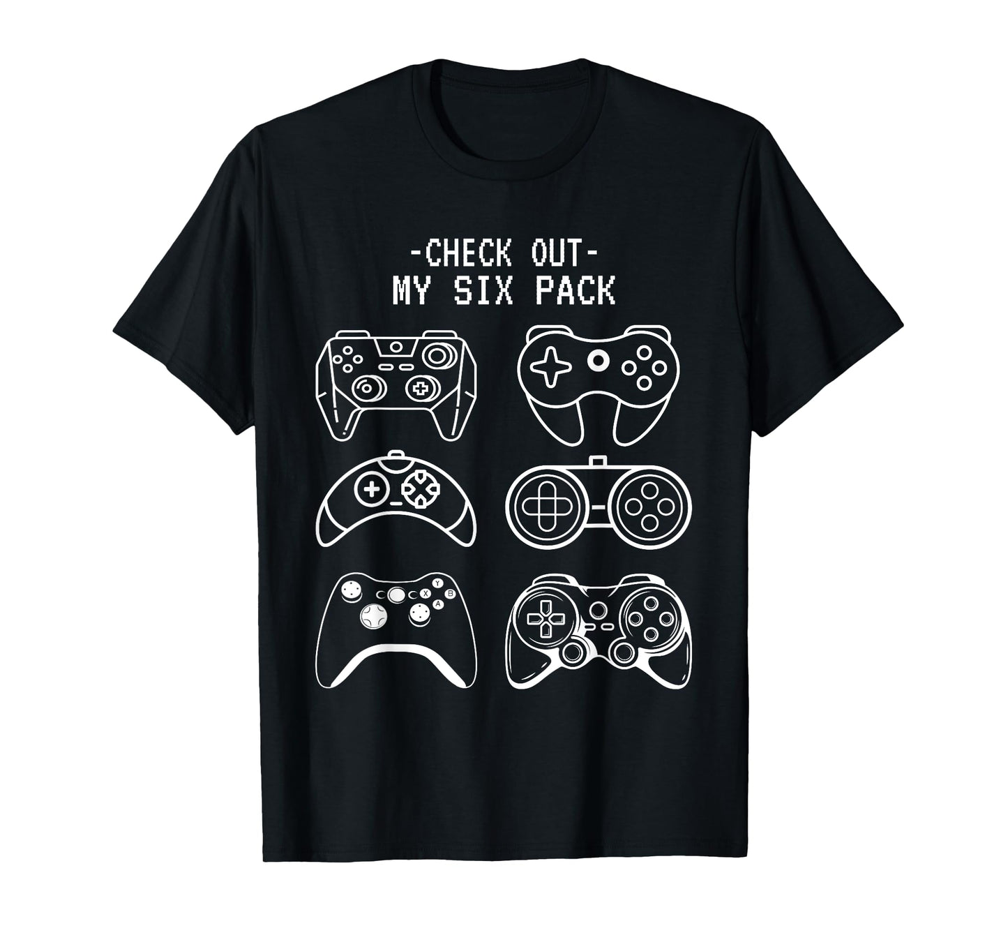 Check Out My 6 Six Pack Gamer Video Funny Gamers Gift T-Shirt